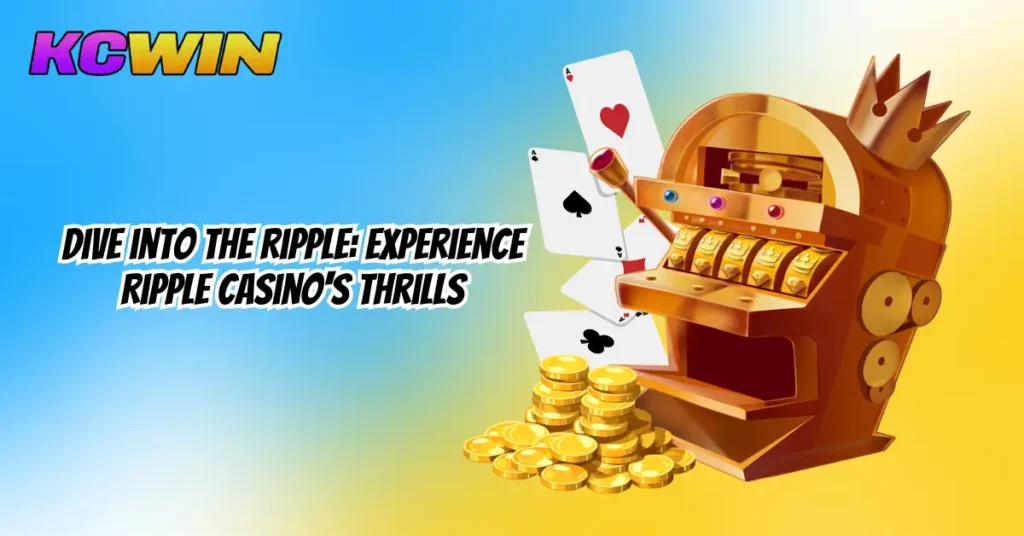 Dive into the Ripple_ Experience Ripple Casino's Thrills (1)