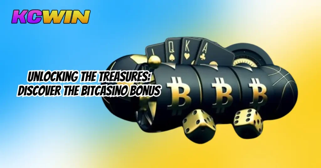 Unlocking the Treasures_ Discover the BitCasino Bonus-1