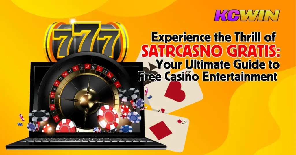 Experience the Thrill of Satrcasno Gratis Your Ultimate Guide to Free Casino Entertainment (1)