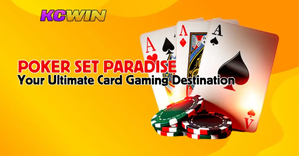 Poker Set Paradise_ Your Ultimate Card Gaming Destination