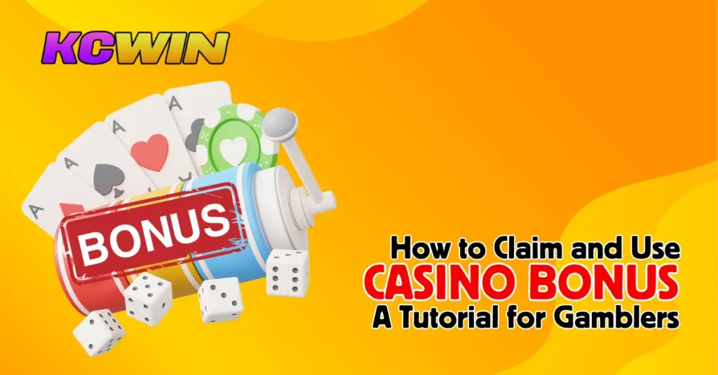 How to Claim and Use Casino Bonus A Tutorial for Gamblers-1