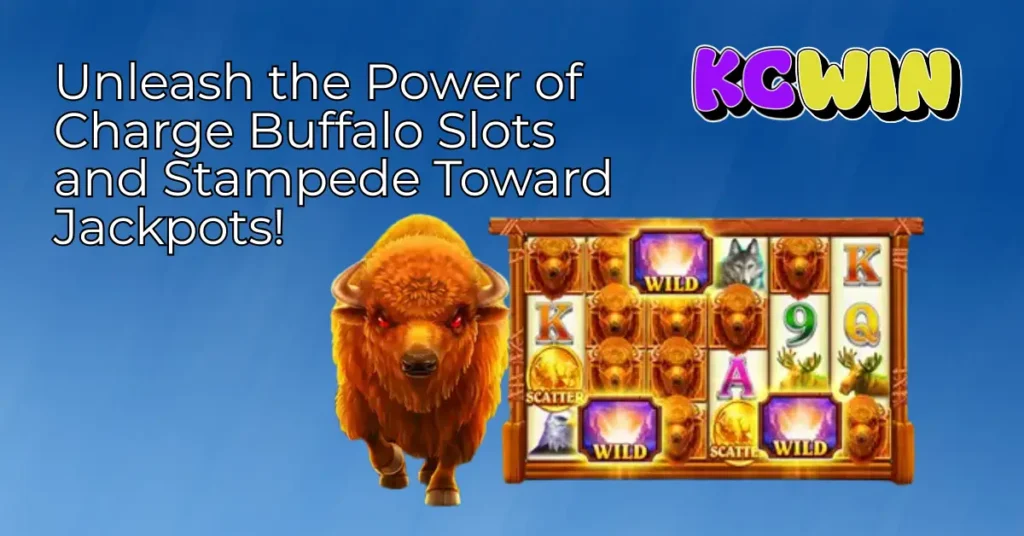 unleash-the-power-of-charge-buffalo-slots-and-stampede-toward-jackpots!-1